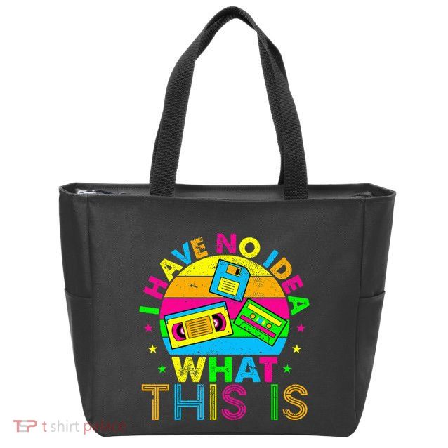 70s 80s 90s Outfit I Have No Idea Zip Tote Bag