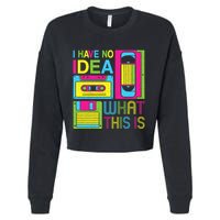 70s 80s 90s Outfit I Have No Idea What This Is Cropped Pullover Crew