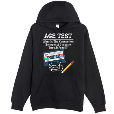 70S 80S 90S Vintage Cassette Tape & Pencil Funny Age Test Premium Pullover Hoodie