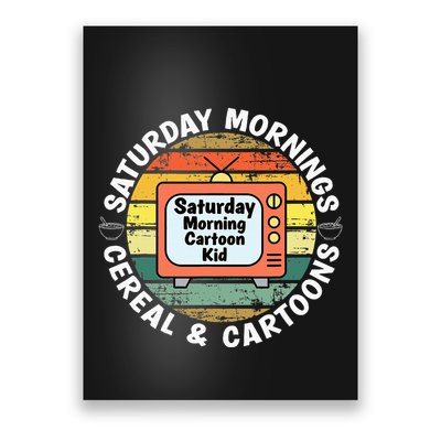 70s 80s 90s Retro Saturday Mornings Cereal And Cartoons Poster