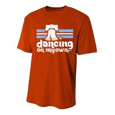 70s 80s Philly Dancing On My Own Philadelphia Baseball Performance Sprint T-Shirt