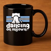 70s 80s Philly Dancing On My Own Philadelphia Baseball 11oz C Handle Ceramic Mug