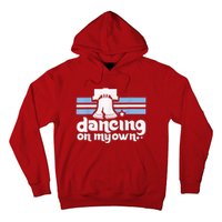 70s 80s Philly Dancing On My Own Philadelphia Baseball Hoodie