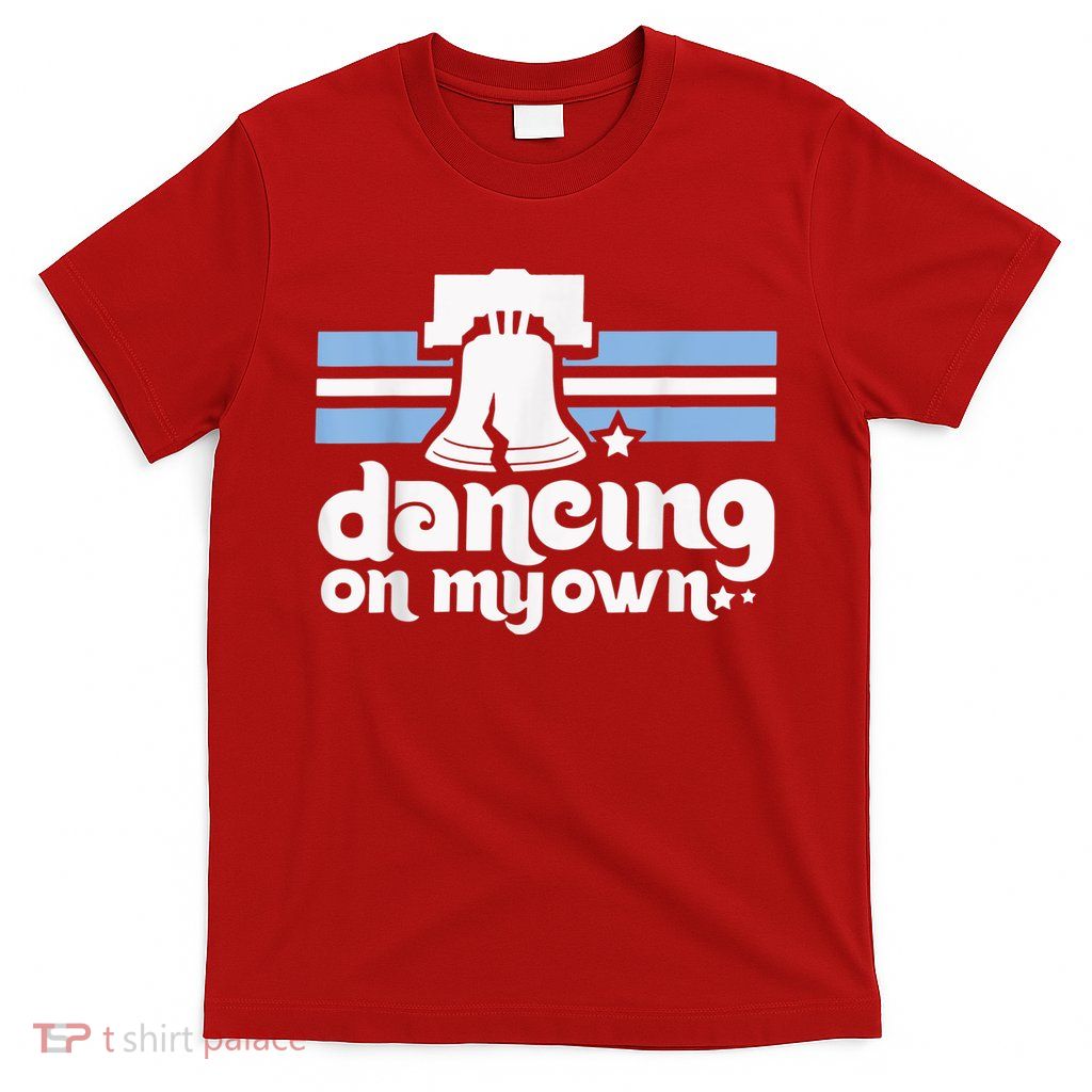 70s 80s Philly Dancing On My Own Philadelphia Baseball T-Shirt