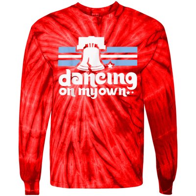 70s 80s Philly Dancing On My Own Philadelphia Baseball Tie-Dye Long Sleeve Shirt