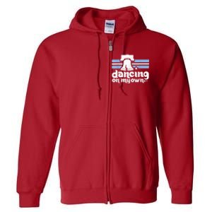 70s 80s Philly Dancing On My Own Philadelphia Baseball Full Zip Hoodie