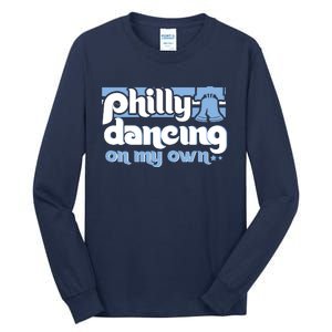 70s 80s Philly Dancing On My Own Philadelphia Baseball Tall Long Sleeve T-Shirt