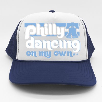 70s 80s Philly Dancing On My Own Philadelphia Baseball Trucker Hat