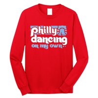 70s 80s Philly Dancing On My Own Philadelphia Baseball Long Sleeve Shirt