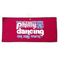 70s 80s Philly Dancing On My Own Philadelphia Baseball Large Microfiber Waffle Golf Towel