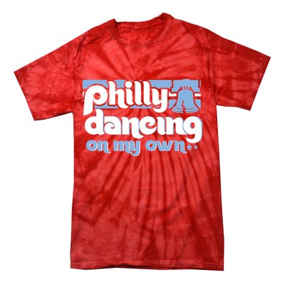 70s 80s Philly Dancing On My Own Philadelphia Baseball Tie-Dye T-Shirt