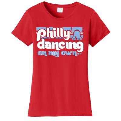 70s 80s Philly Dancing On My Own Philadelphia Baseball Women's T-Shirt