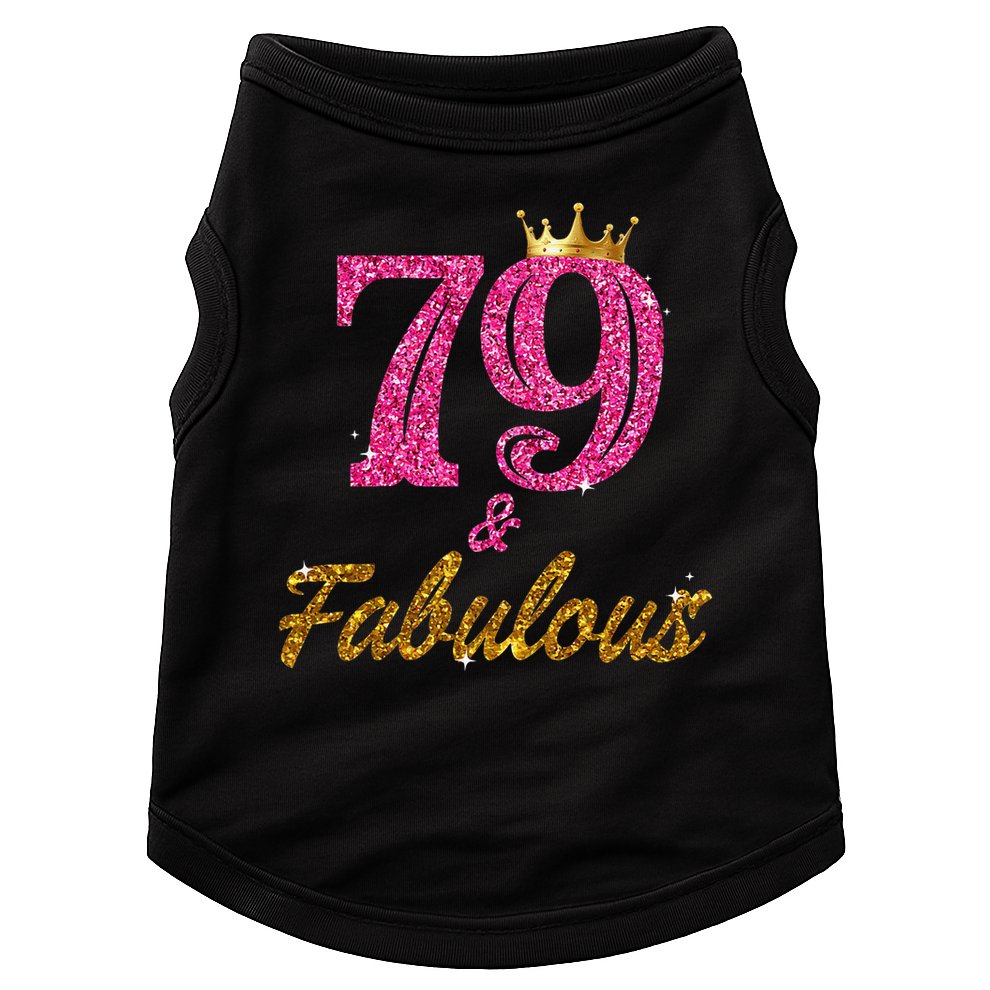79 And Fabulous 79 Years Old Gifts For Women 79th Birthday Doggie Tank