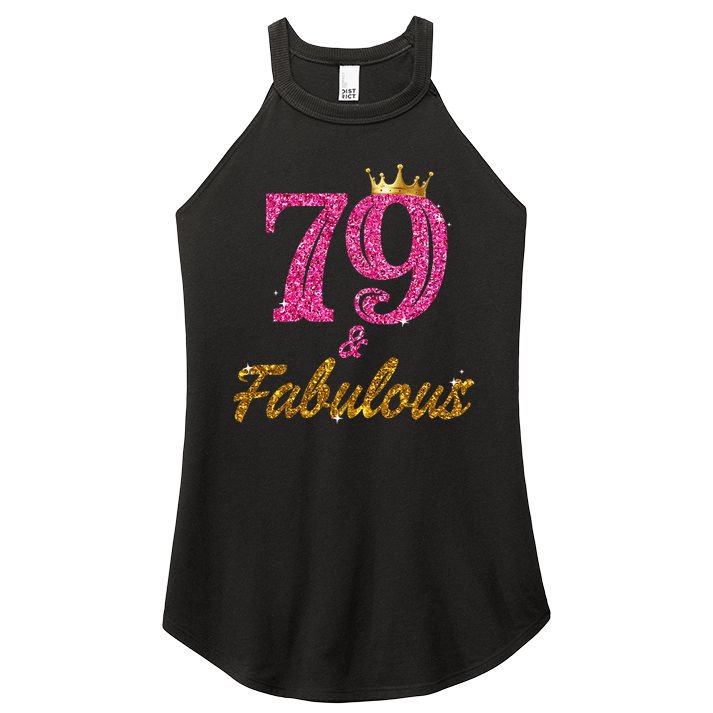 79 And Fabulous 79 Years Old Gifts For Women 79th Birthday Women's Perfect Tri Rocker Tank