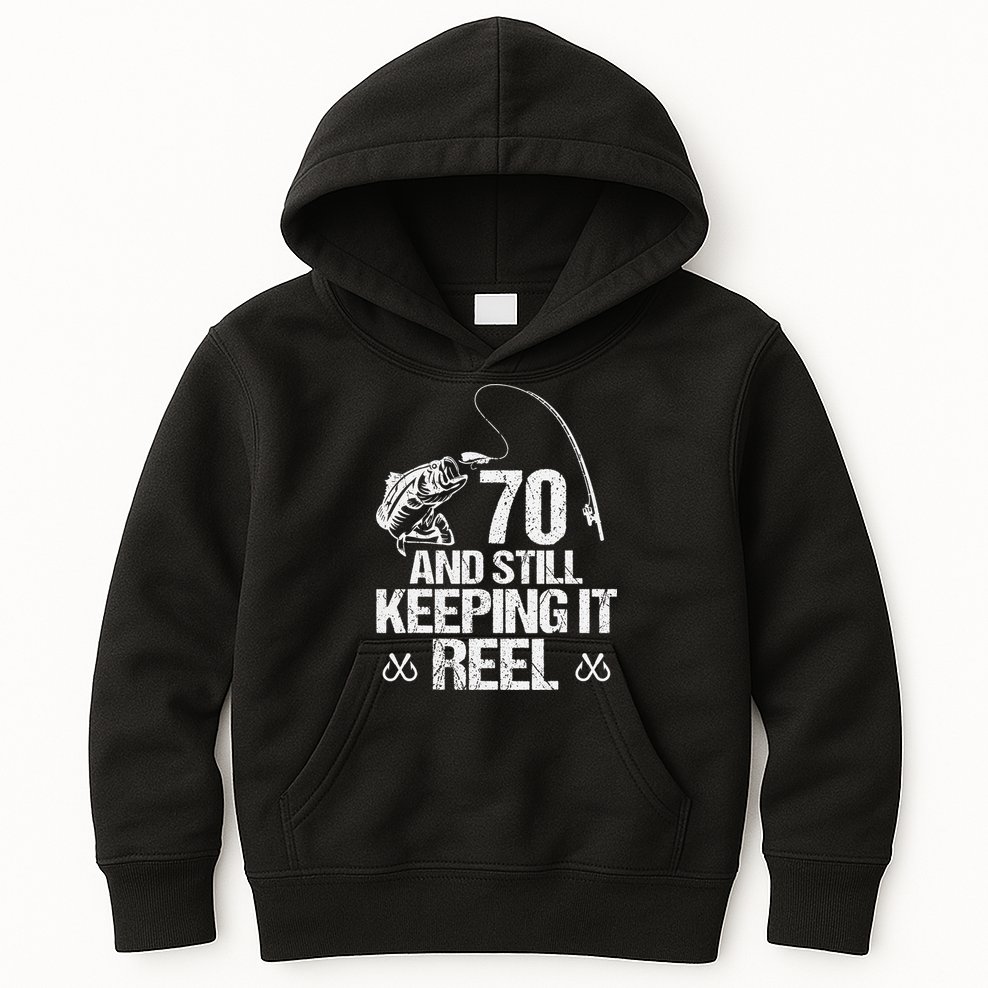 70 And Still Keeping It Reel Fishing 70th Birthday Gifts Kids Hoodie