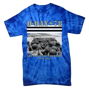 78th Anniversary Ww2 D Day Allied Landing France Gift Tie-Dye T-Shirt