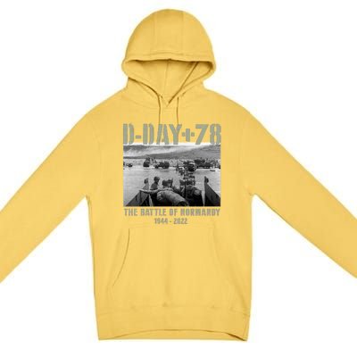 78th Anniversary Ww2 D Day Allied Landing France Gift Premium Pullover Hoodie