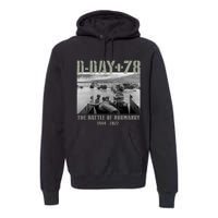 78th Anniversary Ww2 D Day Allied Landing France Gift Premium Hoodie