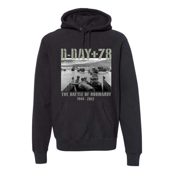 78th Anniversary Ww2 D Day Allied Landing France Gift Premium Hoodie