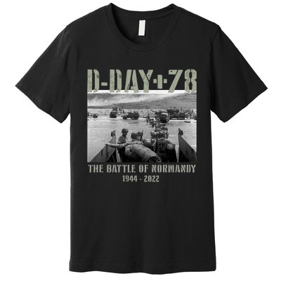 78th Anniversary Ww2 D Day Allied Landing France Gift Premium T-Shirt