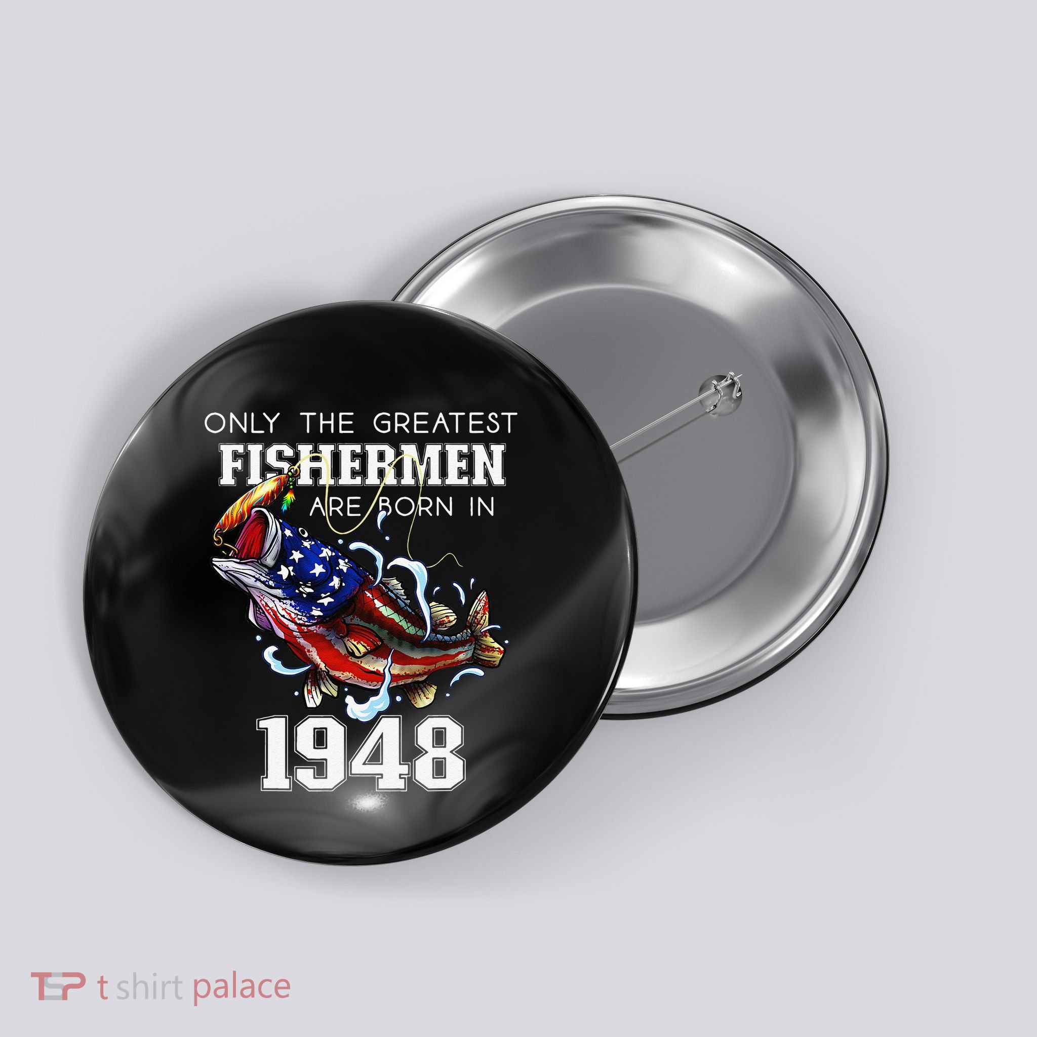 75th Birthday 1948 Fisherman Bass Fishing 75 Year Old Button