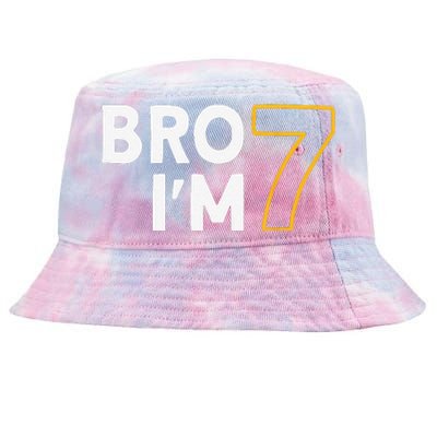 7th Birthday 7th Birthday 7 Years Old Bro Im 7 Tie-Dyed Bucket Hat