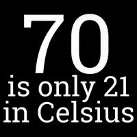 70th Birthday 70 is 21 in Celsius funny gift 16 in Basic Backpack