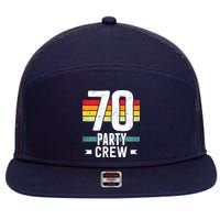70 Birthday 70 Party Crew Squad 70th Bday Group Birthday 7 Panel Mesh Trucker Snapback Hat