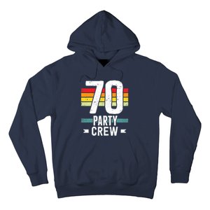 70 Birthday 70 Party Crew Squad 70th Bday Group Birthday Hoodie