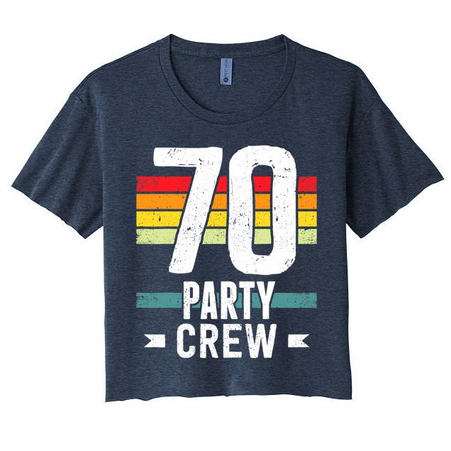 70 Birthday 70 Party Crew Squad 70th Bday Group Birthday Crop Top