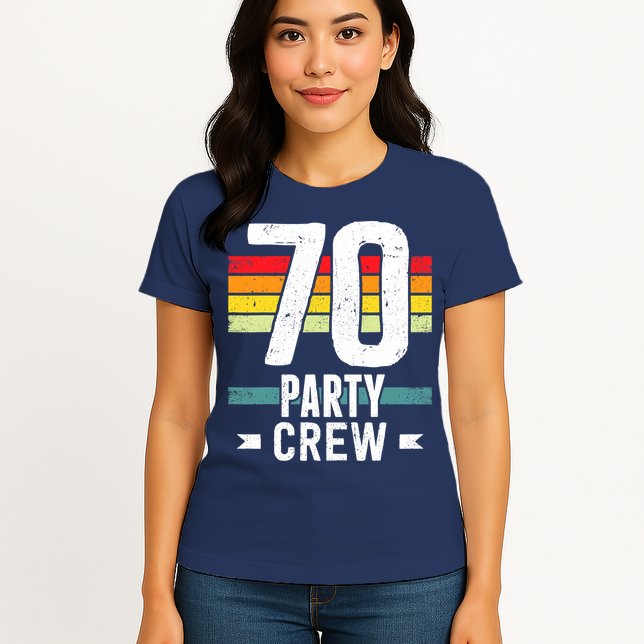 70 Birthday 70 Party Crew Squad 70th Bday Group Birthday Womens T-Shirt