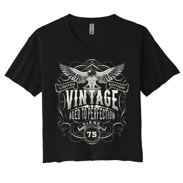75th Birthday , 75th Bday , 75 Years Old Women's Crop Top Tee
