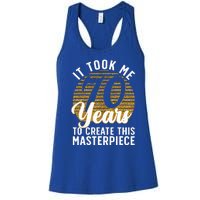 70th Birthday 70 Year Old Gag Turning 70 Joke Women's Racerback Tank