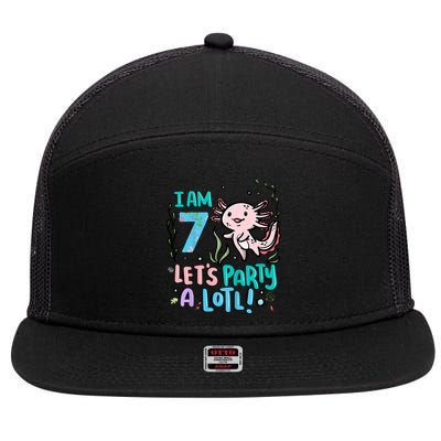 7th Birthday Axolotl - I Am 7 Let's Party A Lotl  7 Panel Mesh Trucker Snapback Hat