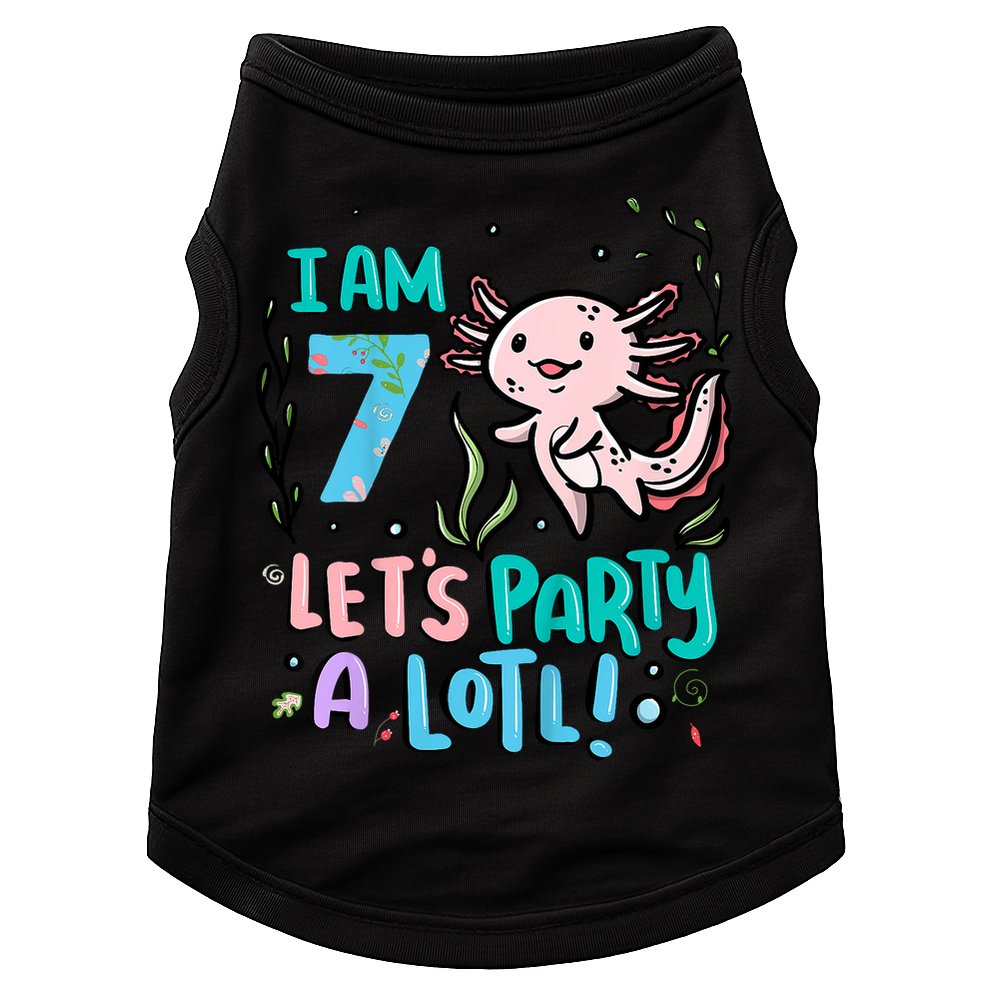 7th Birthday Axolotl - I Am 7 Let's Party A Lotl  Doggie Tank