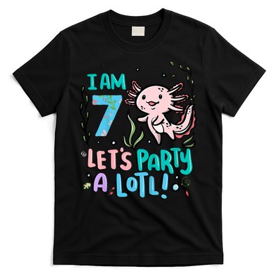 7th Birthday Axolotl - I Am 7 Let's Party A Lotl  T-Shirt