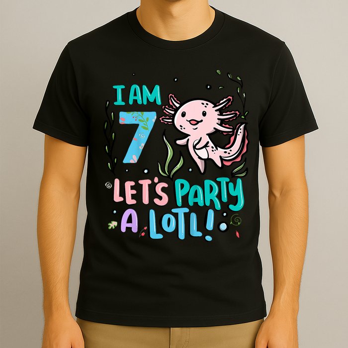 7th Birthday Axolotl - I Am 7 Let's Party A Lotl  T-Shirt