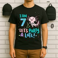7th Birthday Axolotl - I Am 7 Let's Party A Lotl  T-Shirt
