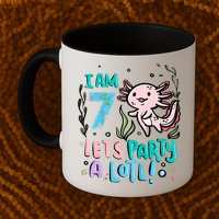 7th Birthday Axolotl - I Am 7 Let's Party A Lotl  Mug