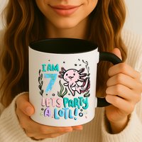 7th Birthday Axolotl - I Am 7 Let's Party A Lotl  Mug