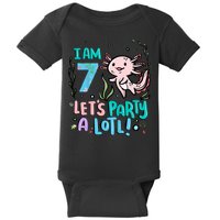 7th Birthday Axolotl - I Am 7 Let's Party A Lotl  Baby Bodysuit