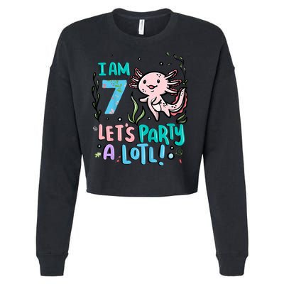 7th Birthday Axolotl - I Am 7 Let's Party A Lotl  Cropped Pullover Crew