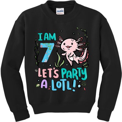 7th Birthday Axolotl - I Am 7 Let's Party A Lotl  Kids Sweatshirt