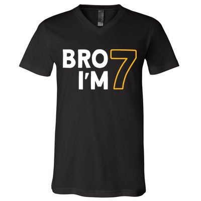 7th Birthday Boy 7th Birthday 7 Years Old Bro Im 7 V-Neck T-Shirt