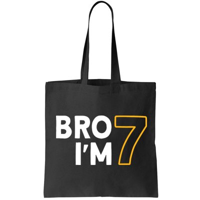 7th Birthday Boy 7th Birthday 7 Years Old Bro Im 7 Bag