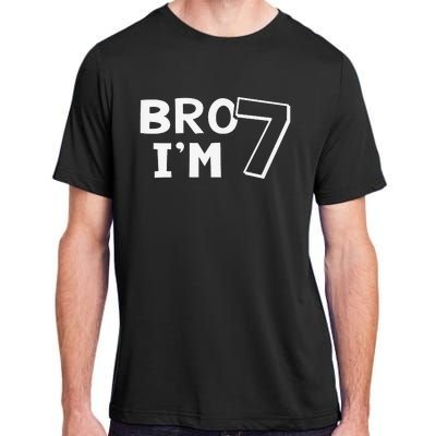 7th Birthday Bro I’m 7 Year Old Seven Seventh Adult ChromaSoft Performance T-Shirt