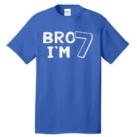 7th Birthday Bro I’m 7 Year Old Seven Seventh Tall T-Shirt