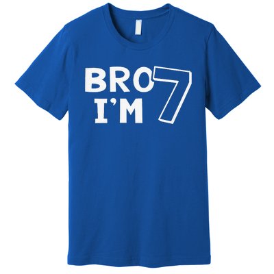 7th Birthday Bro I’m 7 Year Old Seven Seventh Premium T-Shirt