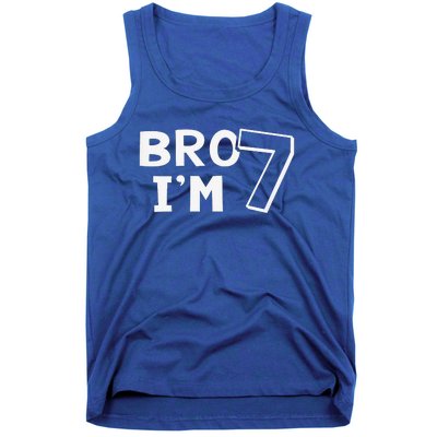 7th Birthday Bro I’m 7 Year Old Seven Seventh Tank Top