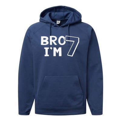 7th Birthday Bro I’m 7 Year Old Seven Seventh Performance Fleece Hoodie